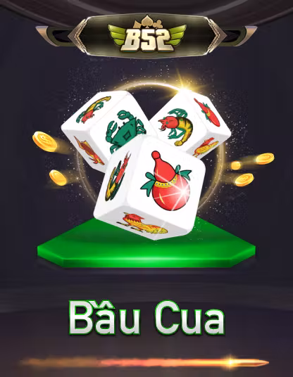 Trò chơi B52 Bầu Cua